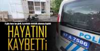 EREĞLİ\'DE ELEKTRİK AKIMNA KAPILDI !