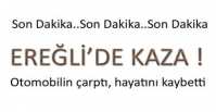 EREĞLİ\'DE KAZA; 1 ÖLÜ !