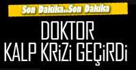 EREĞLİLİ DOKTOR KALP KRİZİ GEÇİRDİ !