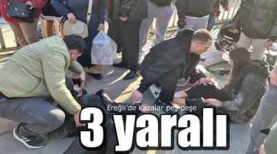 EREĞLİ'DE KAZALAR PEŞ PEŞE !