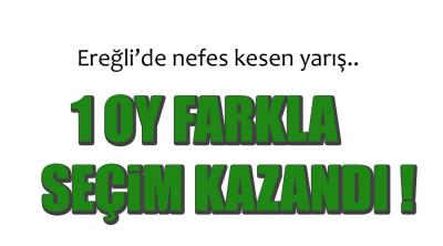 EREĞLİ\'DE NEFES KESEN SEÇİM YARIŞI