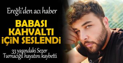 EREĞLİ\'DEKİ EVİNDE ÖLÜ BULUNDU !