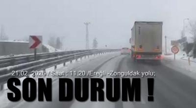 EREĞLİ -ZONGULDAK YOLUNDA SON DURUM !