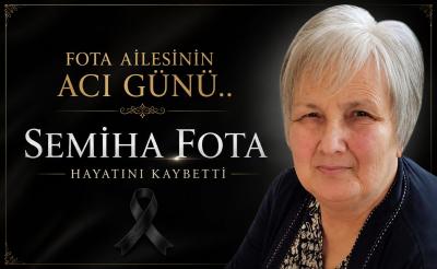FOTA AİLESİNİN ACI GÜNÜ