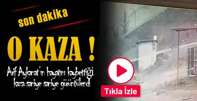 O KAZA SANİYE SANİYE GÖRÜNTÜLENDİ !