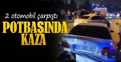 POTBAŞINDA KAZA VAR !
