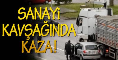 SANAYİ KAVŞAĞINDA KAZA !
