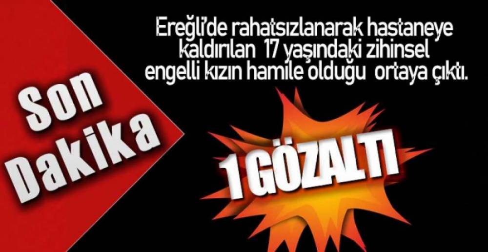 1 KİŞİ GÖZALTINA ALINDI !