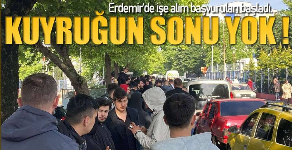 ERDEMİR'DE İŞE ALIM BAŞVURULARI BAŞLADI