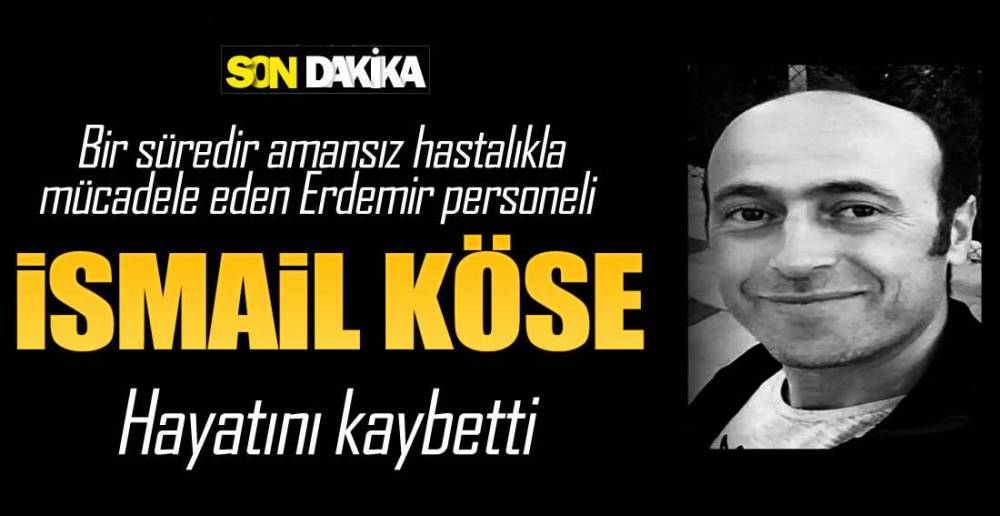 ERDEMİR PERSONELİ HAYATINI KAYBETTİ