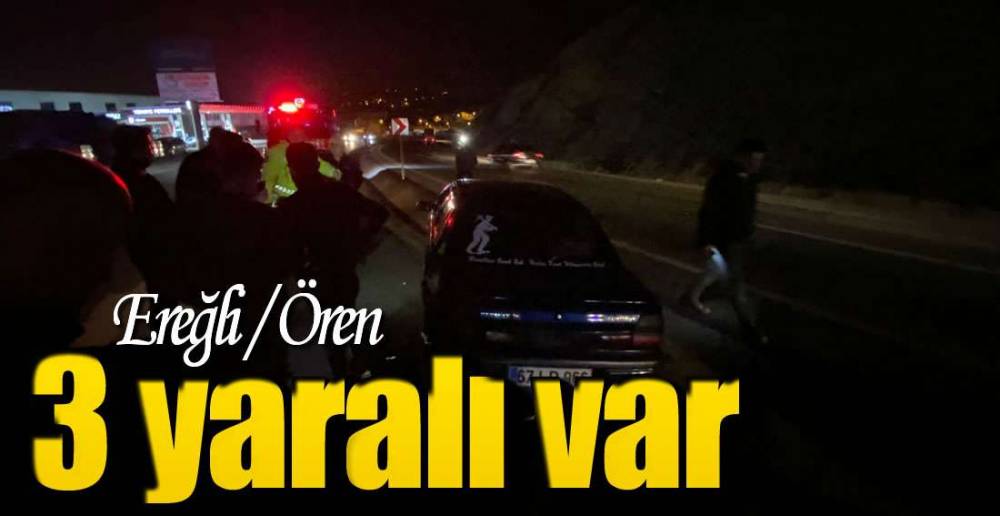 EREĞLİ'DE KAZA : 3 YARALI VAR !