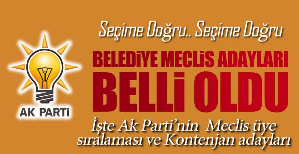 İŞTE AK PARTİ EREĞLİ MECLİS LİSTESİ