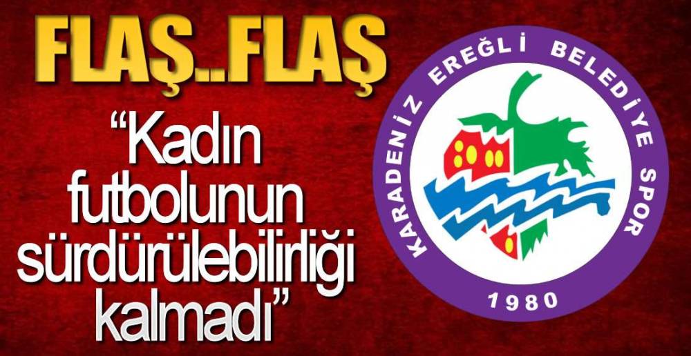 KADIN TAKIMI İÇİN FLAŞ KARAR !