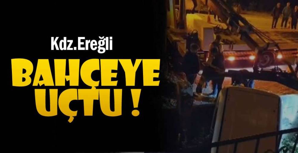 KAMYONET BAHÇEYE UÇTU !