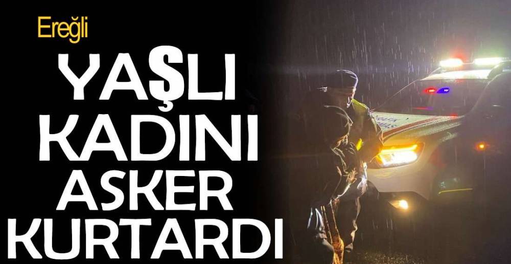 YAŞLI KADINI ASKER KURTARDI !