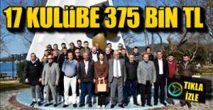 17 KULÜBE 375 BİN TL DESTEK-