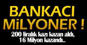 BANKACI MİLYONER KİM ?