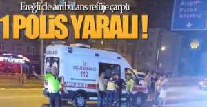 EREĞLİ'DE AMBULANS KAZA YAPTI !