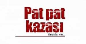 EREĞLİ'DE PATPAT KAZASI ; 2 YARALI !