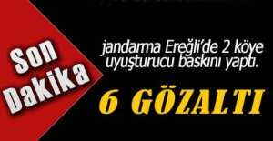 EREĞLİ'DE UYUŞTURUCU OPERASYONU