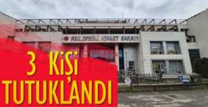 EREĞLİ'DEKİ OPERASYONDA 3 KİŞİ TUTUKLANDI !