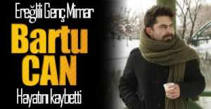 GENÇ MİMAR HAYATINI KAYBETTİ