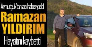 RAMAZAN YILDIRIM'DAN ACI HABER !