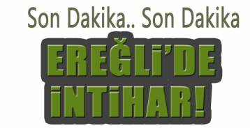 BAĞLIK MAHALLESİNDE  İNTİHAR  !