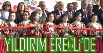 BİNALİ YILDIRIM EREĞLİ\'YE GELDİ !