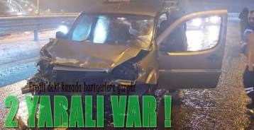 EREĞLİ'DEKİ KAZADA 2 YARALI VAR !