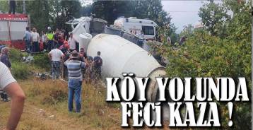 EREĞLİ'DEKİ KAZADA ÖLÜ VE YARALILAR VAR !