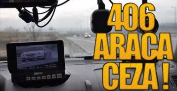 EREĞLİ YOLUNDA 406 ARAÇ RADARA GİRDİ !