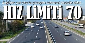 O YOLDA HIZ LİMİTİ 110\'DAN 70'E DÜŞTÜ !