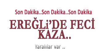 TIR İLE OTOMOBİL ÇARPIŞTI; KAZA YERİNDEN İLK FOTOĞRAFLAR !