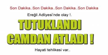 TUTUKLANDI, ADLİYENİN 2. KATINDAN ATLADI