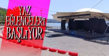 YAZ EĞLENCELERİ 27 HAZİRAN\'DA BAŞLIYOR !