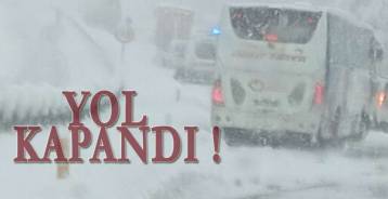 YOL KAPANDI ,ÇOK SAYIDA KAZA VAR !