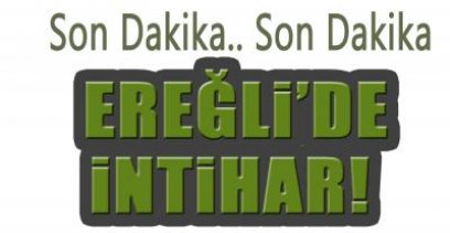 BAĞLIK MAHALLESİNDE  İNTİHAR  !