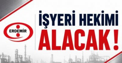 ERDEMİR PERSONEL ALIM DETAYLARINI DUYURDU