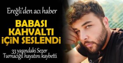 EREĞLİ\'DEKİ EVİNDE ÖLÜ BULUNDU !