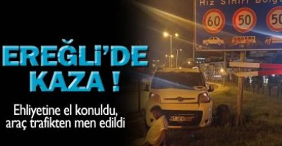 EREĞLİ'DEKİ KAZADA 2 KİŞİ YARALANDI