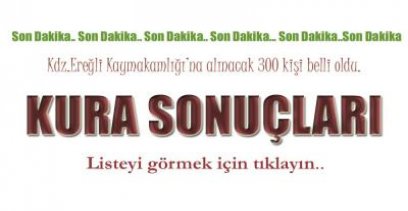 EREĞLİ KAYMAKAMLIĞI\'NDA İŞE GİRECEK 300 KİŞİ !