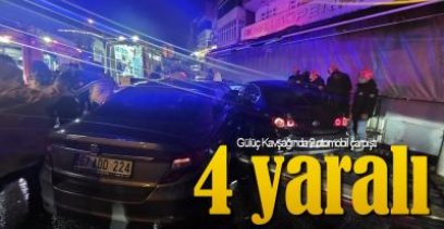 GÜLÜÇ KAVŞAĞINDA KAZA ; 4 YARALI !