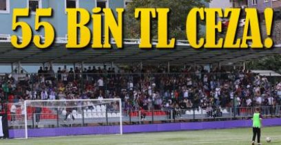 İLK MAÇIN FATURASI 55 BİN TL !