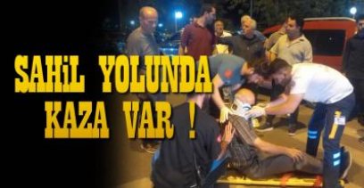 SAHİL YOLUNDA YAYAYA ÇARPTI !