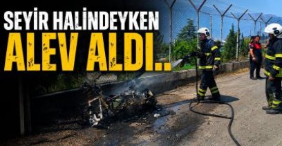 SEYİR HALİNDEYKEN ALEV ALDI !