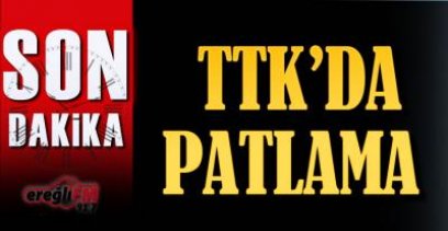 TTK'DA PATLAMA !