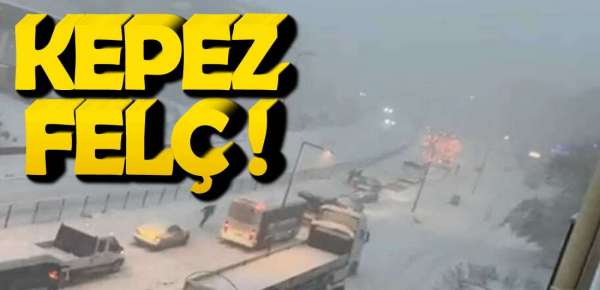 KEPEZ'DE TRAFİK FELÇ !